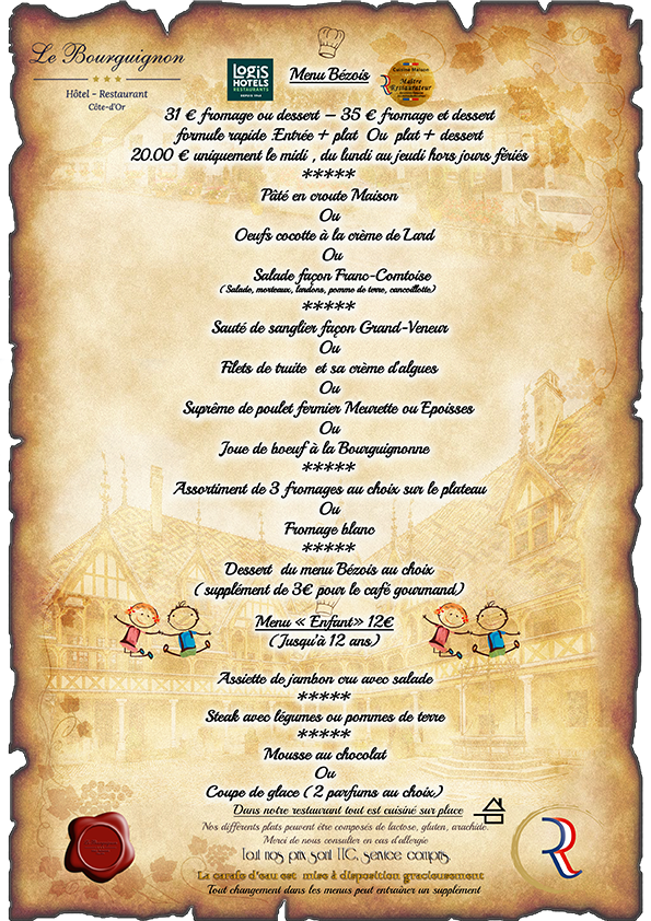Menu Bézois de l'hôtel -restaurant Le Bourguignon vous offrant l'occasion de gouter à la gastronomie Bourguignnone 